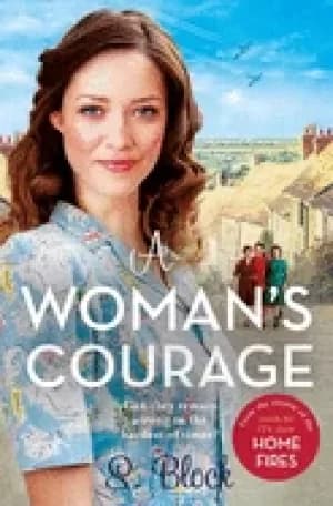 womans courage the perfect heartwarming wartime saga