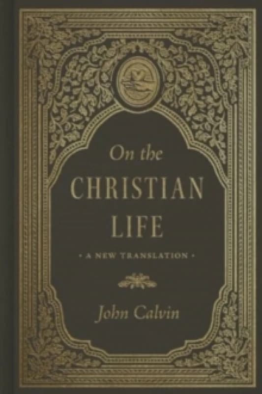 On the Christian Life : A New Translation Hardback
