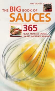 The Big Book of Sauces by Anne Sheasby Paperback