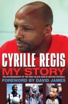 Cyrille Regis by Cyrille Regis and Chris Green Hardback