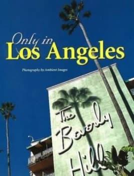 Only in Los Angeles by Inc Ambient Images Book