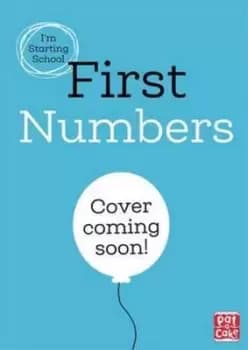 Im Starting School First Numbers by Pat-a-Cake