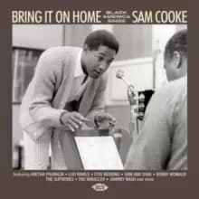 Bring It On Home: Black America Sings Sam Cooke