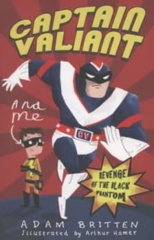 Revenge of the Black Phantom by Adam Britten Paperback