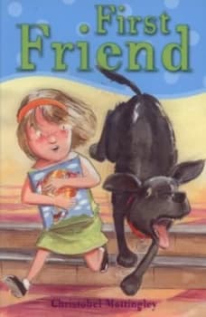 First Friend by Christobel Mattingley and Craig Smith Book