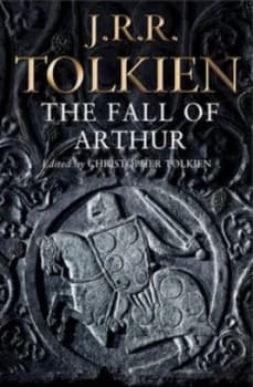 The Fall of Arthur by J. R. R Tolkien Paperback