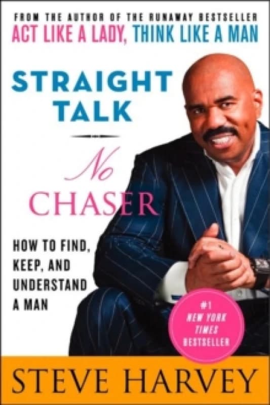 Straight Talk, No Chaser. Paperback. By Steve Harvey Books
