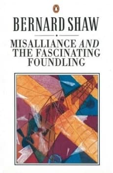 Misalliance and the Fascinating Foundling by Dan Laurence Book
