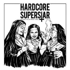 Hardcore Superstar - You Cant Kill My Rock N Roll Vinyl