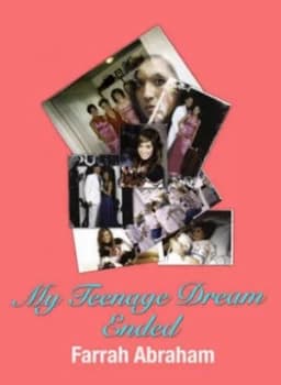 My Teenage Dream Ended by Farrah Abraham Hardback