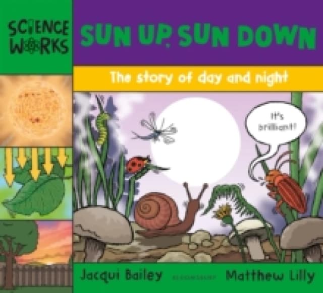 Sun Up, Sun Down : The story of day and night Paperback / softback