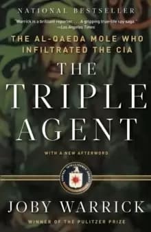 The Triple Agent : The al-Qaeda Mole who Infiltrated the CIA