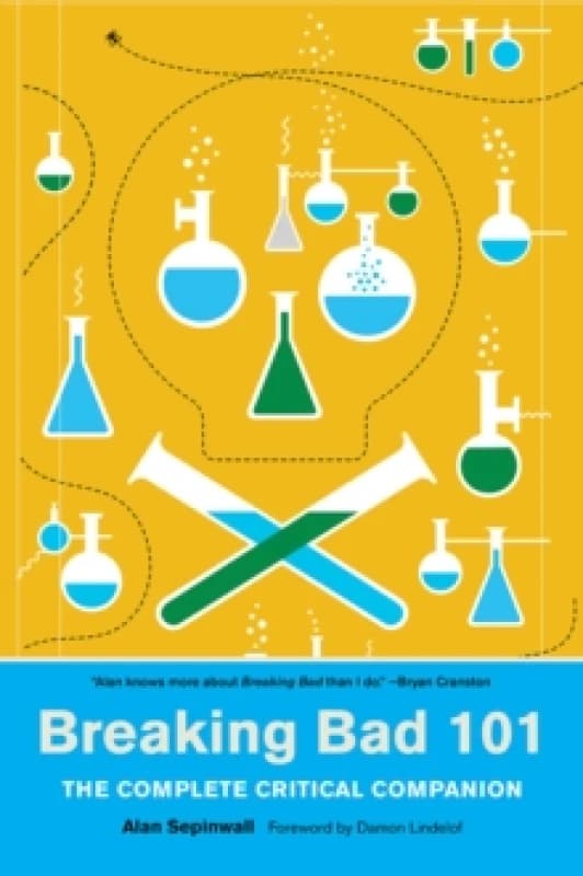 Breaking Bad 101: The Complete Critical Companion Paperback / softback
