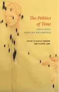 politics of time imagining african becomings