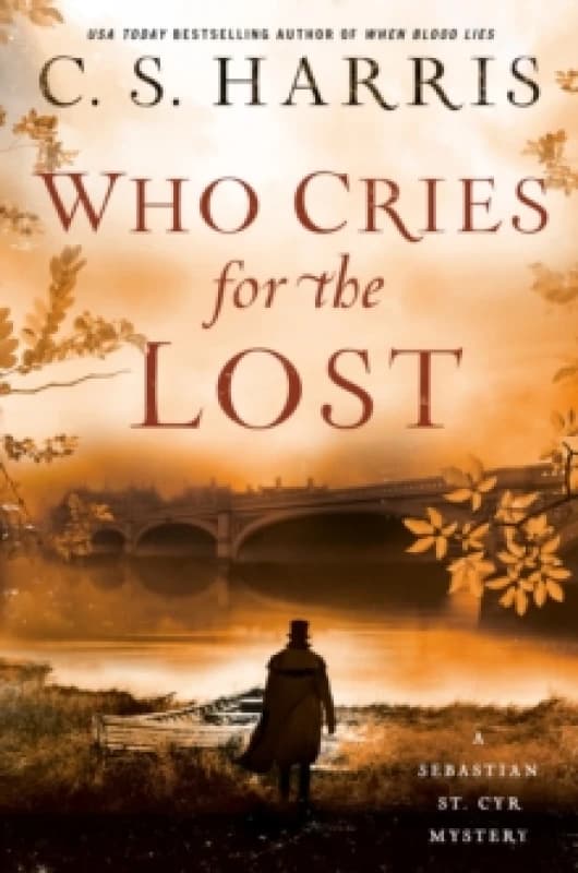 Who Cries for the Lost. Hardback. By C S Harris Books