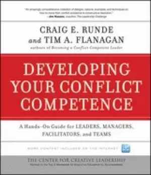 developing your conflict competence a hands on guide for leaders managers