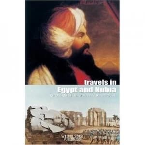 Travels in Egypt and Nubia by Giovanni Battista Belzoni Hardback
