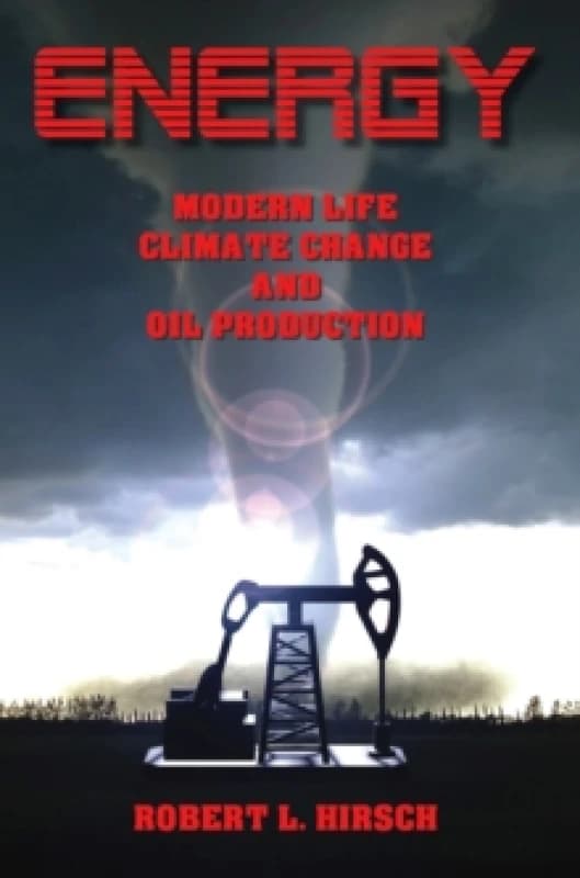 ENERGY - Modern Life, Climate Change and Oil Production Paperback / softback