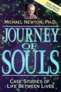 Journey of Souls by Michael Newton Paperback