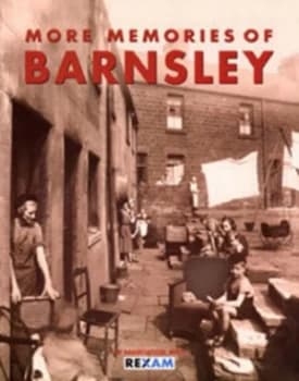 More Memories of Barnsley Book