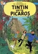 The Adventures of Tintin: Tintin and the Picaros by Herge Herge
