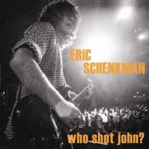 Who Shot John? by Eric Schenkman CD Album