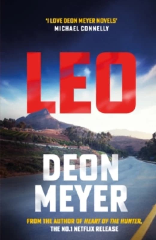 Leo : the thrilling new novel from the author of major Netflix series Heart of the Hunter Hardback