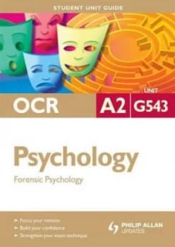 Ocr A2 Psychology Student Unit Guide Unit G543 Forensic Psychology by Sarah Middleton Book