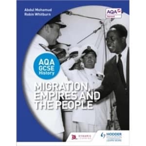 AQA GCSE History: Migration, Empires and the People