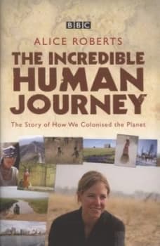 The Incredible Human Journey by Alice Roberts Hardback