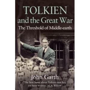 Tolkien and the Great War by John Garth Paperback