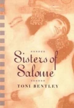 Sisters of Salome by Toni Bentley Hardback