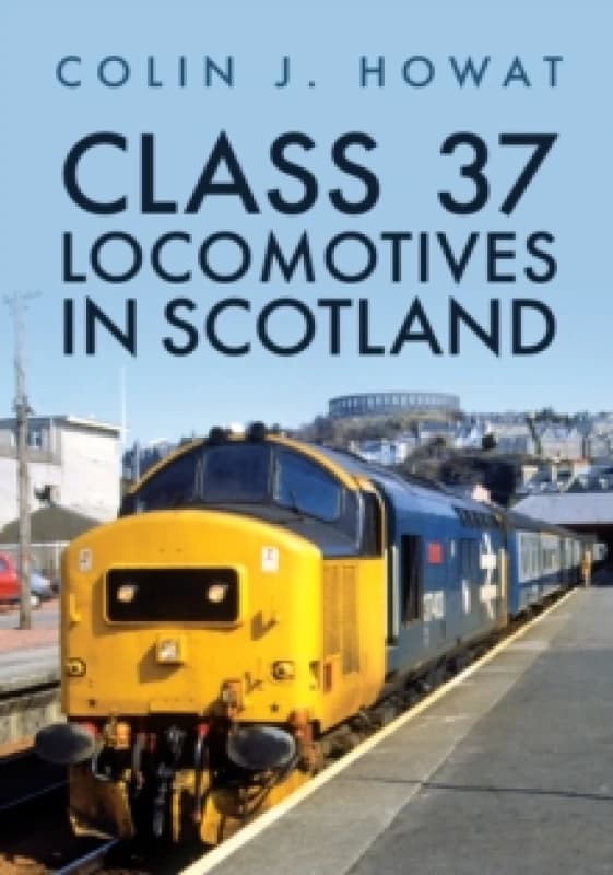 Class 37 Locomotives in Scotland Paperback / softback