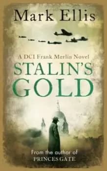 Stalins gold by Mark Ellis