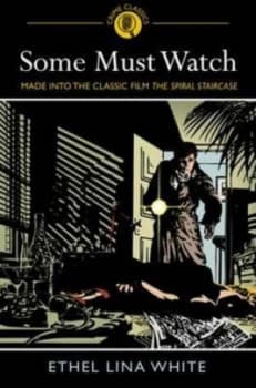 Some Must Watch by Ethel Lina White Book