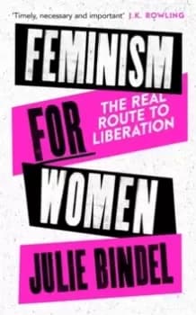 Feminism For Her : The Real Route to Liberation