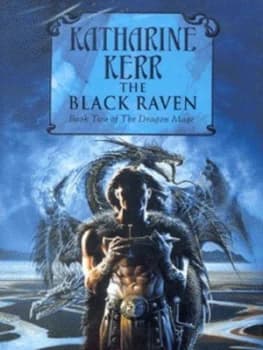 The Black Raven by Katharine Kerr Hardback