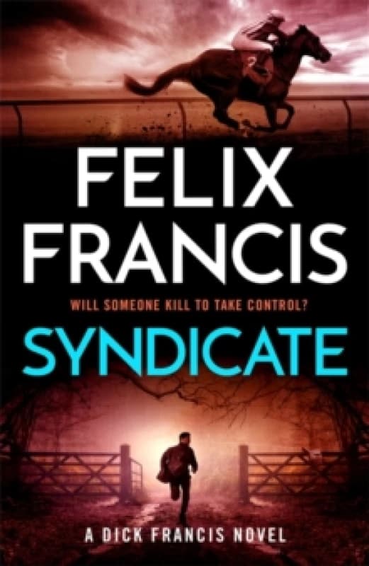 Syndicate : The breakneck new novel from the master of the racing thriller Hardback