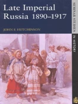 Late Imperial Russia 1890-1917 by John Hutchinson Paperback
