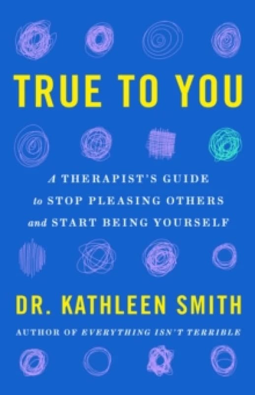 True to You. Paperback. By Kathleen Smith Books