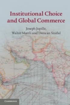 Institutional Choice and Global Commerce by Joseph Jupille Book