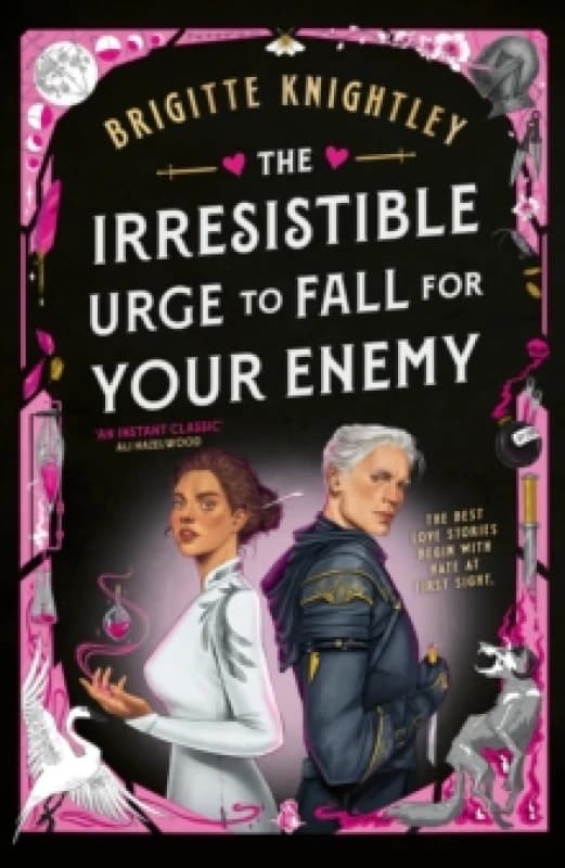 The Irresistible Urge to Fall For Your Enemy. Hardback. By Brigitte Knightley Books
