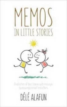 Memos in Little Stories by D. K. Alafun Paperback