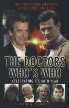 The Doctors Whos Who by Craig Cabell Paperback