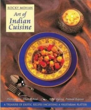 Art of Indian Cuisine by Rocky Mohan Hardback