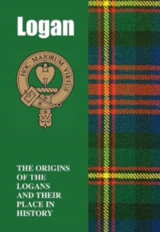 Logan : The Origins of the Logans and Their Place in History Paperback / softback