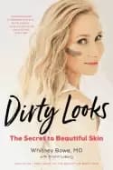 dirty looks the secret to beautiful skin