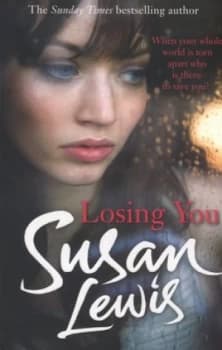 Losing you by Susan Lewis
