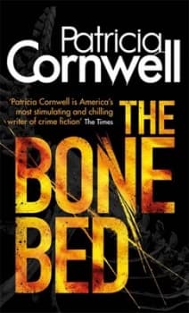 The Bone Bed by Patricia Cornwell Book