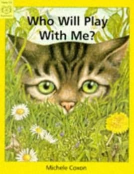 Who Will Play with Me by Michele Coxon Paperback